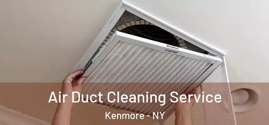  Air Duct Cleaning Service Kenmore - NY