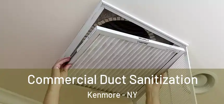  Commercial Duct Sanitization Kenmore - NY